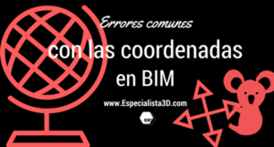 Errores_Comunes_coordenadas_en_BIM_Especialista3D