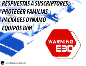 ProtegerFamiliasDeRevit_Especialista3D