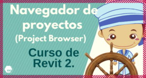 Navegador de Proyectos de Revit